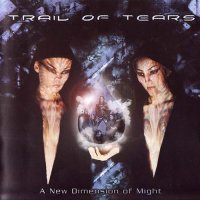 Trail of Tears - A New Dimension of Might (2002)  Lossless