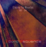 SoundSequence - Climbing The Mountain (1997-2007) (2011)