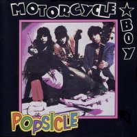 Motorcycle Boy - Popsicle (1991)