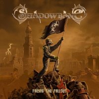 Shadowbane - Facing The Fallout (2015)