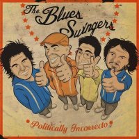 The Blues Swingers - Politically Incorrecto (2017)