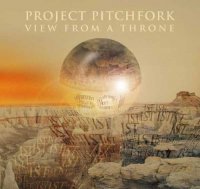Project Pitchfork - View From A Throne (2002)