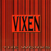 Vixen - The Works (2004)