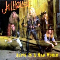 Jailhouse - Alive In a Mad World (1989)  Lossless