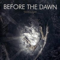 Before the Dawn - Deadlight (Limited Edition) (2007)