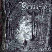Betray-Ed - Forsaken Fairytales (2010)