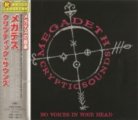 Megadeth - Cryptic Sounds: No Voices In Your Head (Japanese Ed.) (1998)