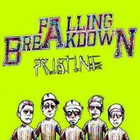 Falling Breakdown - Pristine (2015)