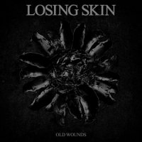 Losing Skin - Old Wounds (2011)