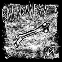 Bat Nouveau - Dust (2010)