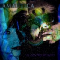 Amáutica - El Centro Secreto (2012)