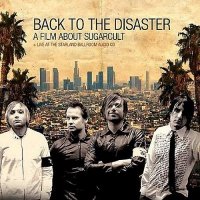 Sugarcult - Back To The Disaster (2005)