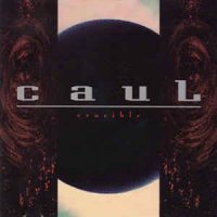 Caul - Crucible (1996)
