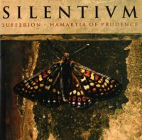 Silentium - Sufferion - Hamartia Of Prudence (2003)
