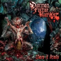 Daemon Foetal Harvest - Where It Dwells (2011)  Lossless