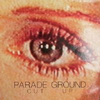 Parade Ground - Cut Up (1988)