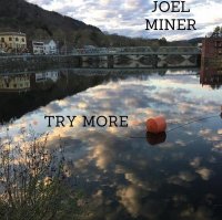 Joel Miner - Try More (2016)