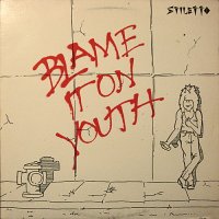 Stiletto - Blame It On Youth (1987)