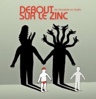 Debout Sur Le Zinc - De Charybde En Scylla (2008)