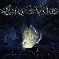 Silvis Vetus - Wonderland Pit (2017)