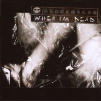 Dismantled - When I \\\'m Dead (2007)