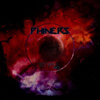 Phiners - So Will Part 2 (2016)