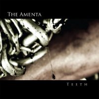 The Amenta - Teeth (2013)