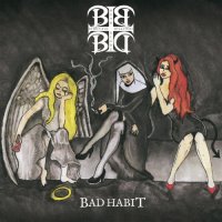 Beth Blade and the Beautiful Disasters - Bad Habit (2017)