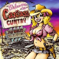 Jeff Walker und Die Fluffers - Welcome To Carcass Cuntry (2006)