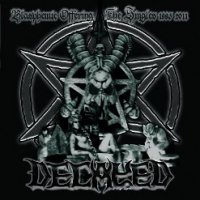 Decayed - Blasphemic Offerings & The Singles 1993-2011 (Compilation) (2011)