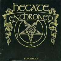 Hecate Enthroned - Miasma (2001)