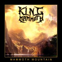 King Mammoth - Mammoth Mountain (2015)