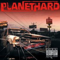 PlanetHard - Crashed On Planet Hard (2006)