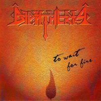 Diphtheria - To Wait For Fire (2008)