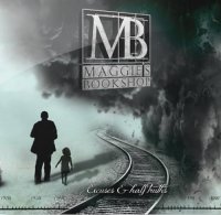 Maggie\'s Bookshop - Excuses & Half Truths (2013)