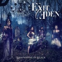 Exit Eden - Rhapsodies In Black (2017) Lossless