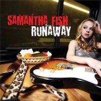 Samantha Fish - Runaway (2011)