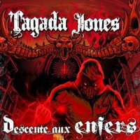 Tagada Jones - Descente Aux Enfers (2011)