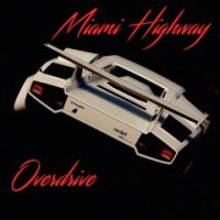 MiamiHighway - Overdrive (2016)