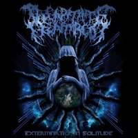 Decapitate Hatred - Extermination of Solitude (2013)