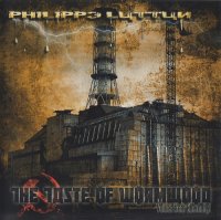 Philippe Luttun - The Taste Of Wormwood: Voices From Chernobyl (2014)