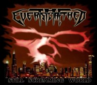 The Everscathed - Still Screaming World (2010)