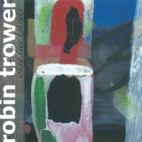 Robin Trower - What Lies Beneath (2009)