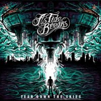 As Tide Breaks - Tear Down The Skies (2013)