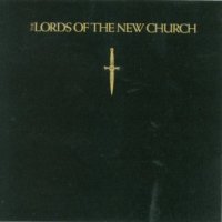 The Lords Of The New Church - The Lords Of The New Church (1982)