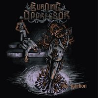 Burning The Oppressor - The Ignition (2012)