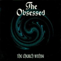 The Obsessed - The Church Within (1994)