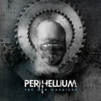 Perihellium - The War Machines (2010)