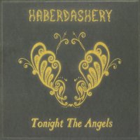 Haberdashery - Tonight The Angels (2011)