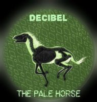 Decibel - The Pale Horse (2015)